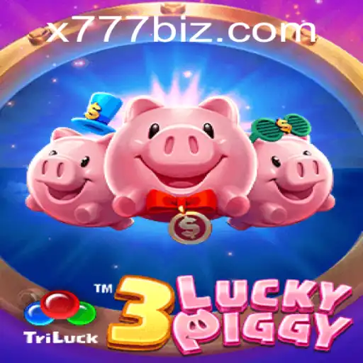 Exploring the Exciting World of 3LUCKYPIGGY: The X777 Adventure