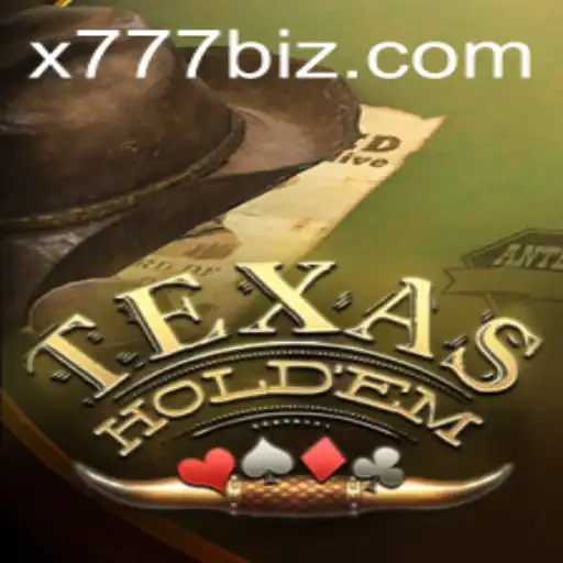 Everything You Need to Know About Texas Hold'em and the X777 Phenomenon